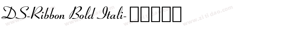 DS-Ribbon Bold Itali字体转换